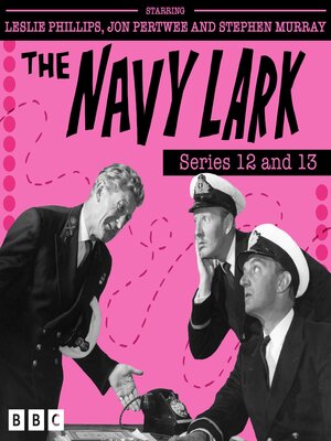 cover image of The Navy Lark--Series 12 and 13